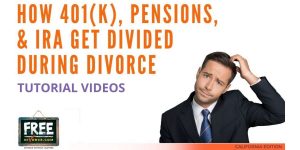 Video #17 - Getting Educated - Division of Retirement Assets PART 3