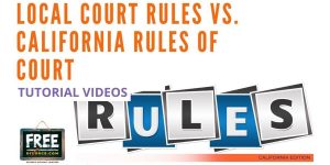Video #09 - Local Court Rules